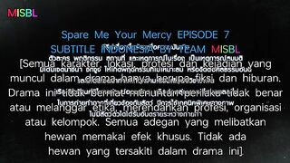 Spare Me Your Mercy Episode 7