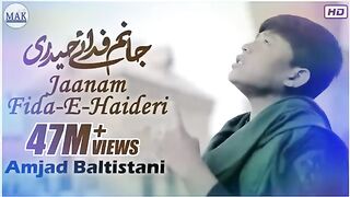 Amjad Baltistani Jaanam FidaeHaideri Original by Amjad Baltistani Mola Ali as Manqabat