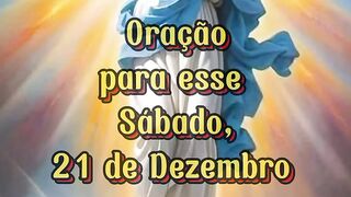 Oração para esse Sábado 21 de Dezembro.