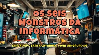 Os Seis Monstros da Informática