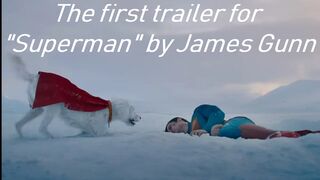 The first trailer for Superman by James Gunn