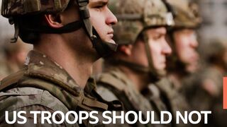 US troops should not be in Syria.