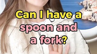 Can i have a spoon and a fork?