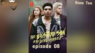 The Bastard son & the devil ep 8 end