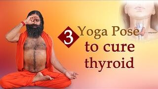 3 Yoga Poses to Cure Thyroid - Swami Ramdev