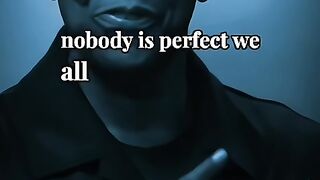 Nobody is perfect