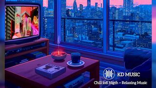 Chill Lofi Night ~ Relaxing Music ● No copyright music