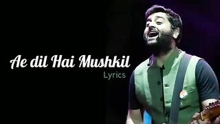 Ae_Dil_Hai_Mushkil__Title_Song__Lyrics___Arijit_Singh___Amitabh_Bhattacharya___Pritam