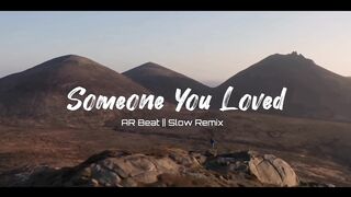 SLOW REMIX DJ❗️SOMEONE YOU LOVED