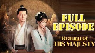 Return Of His Majesty Full Movie