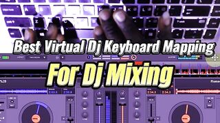 Best Virtual Dj 2025 Keyboard Mapping For Scratching and Playing Drums