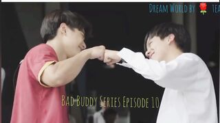 Bad buddy ep 10