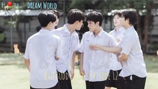 Bad buddy ep 12