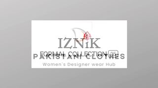 Iznik Unstitched Collection 2025 | Formal Wear | Pakistani Clothing Uk