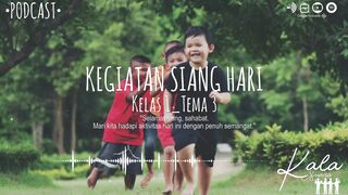 Kegiatan Siang Hari (Kelas 1 - Tema 3)