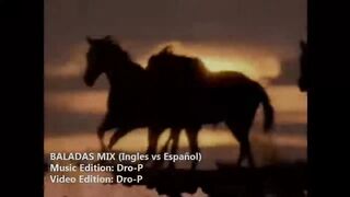 ×VIDEOMIX BALADAS - Ingles vs Español (Michael Bolton, Foreigner, Nazereth, Roxette, A. Lerner, etc.)