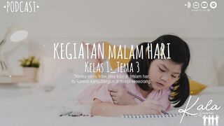 Kegiatan Malam Hari (Kelas 1 - Tema 3)