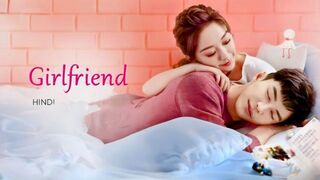 Girlfriend Episode 1 Season 1 in Hindi Dubbed