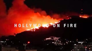 Now Hollywood is on fire!