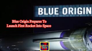 Jeff Bezos's Blue Origin prepares to launch first rocket into space