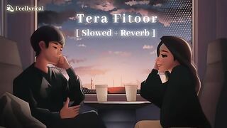 Tera fitoor song