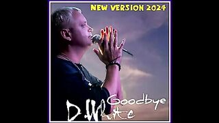 D. White - Au revoir (nouvelle version 2024) / Dance Pop