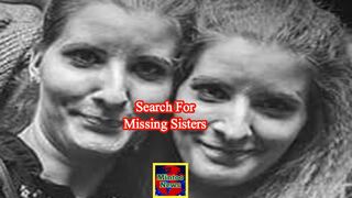 Search for missing sisters continues as case 'baffles' detectives