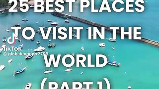 25 best places to visit in the world????