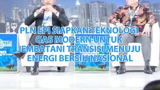 ‎14 PLN EPI SIAPKAN TEKNOLOGI GAS MODERN UNTUK JEM.