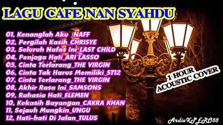 LAGU CAFE NAN SYAHDU FULL ALBUM - LAGU INDONESIA VERSI AKUSTIK