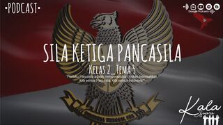 Sila Ketiga Pancasila (Kelas 2-Tema 5)