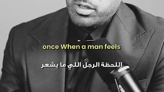 Once when the man feels...