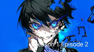 BLUE LOCK S01E02 in hindi/urdu