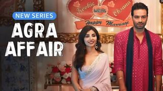 Agra Affairs | Season 01 | Complete Webseries 2025