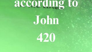 The Gospel according to John 420