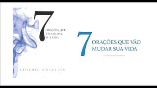 7 orações que vão mudar suas vidas - Capítulo 01