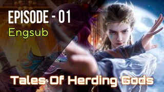 Stories of Herding Gods, Episode 01 - Eng Sub