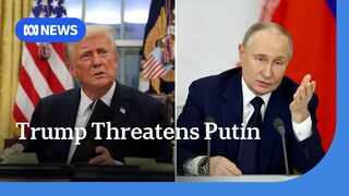 Trump threatens Putin, mobilises troops to Mexican border _ ABC NEWS