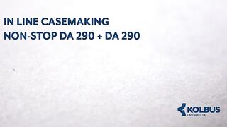 Inline Casemaking with CFC–DA 290–DA 290