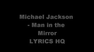 Michael Jackson - Man in the Mirror