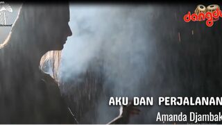 AKU DAN PERJALANAN (Koplo) - AMANDA DJAMBAK