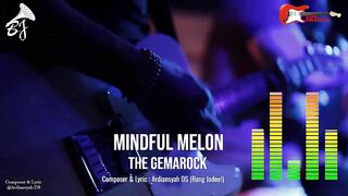 MINDFUL MELON - THE GEMAROCK