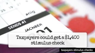 2025 Taxpayers could get a $1,400 stimulus check by the end of this month. Are you eligible?