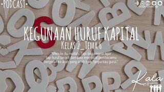 Kegunaan Huruf Kapital (Kelas 2-Tema 6)