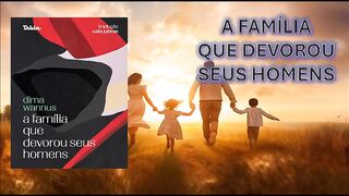 A família que devorou seus homens - capítulo 01