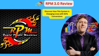 RPM 3.0 Review: Discover How This System is Changing Lives with 60% Conversions