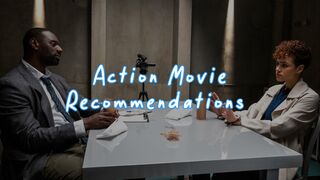 Recommendations for Adrenaline-Filled Action Movies That Will Keep You Tense All The Time.