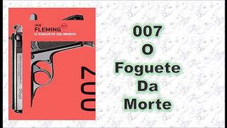 007 o foguete da morte - Capítulo 01