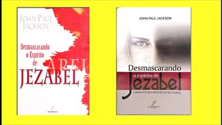 Desmascarando o espírito de Jezabel - capítulo 03