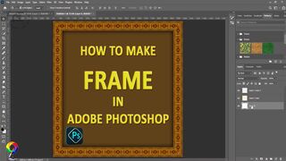 How to Make Frame in Adobe Photoshop